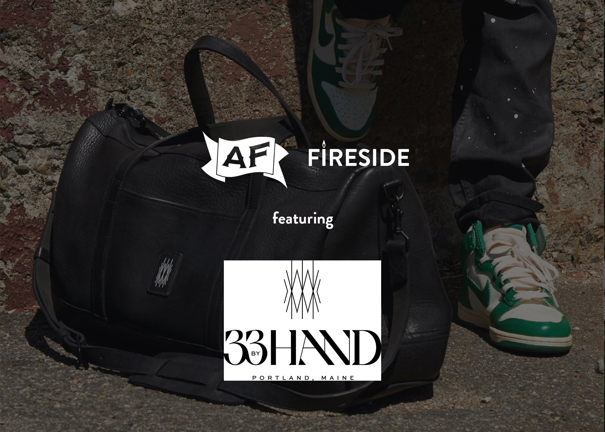 33byHand x AF Fireside