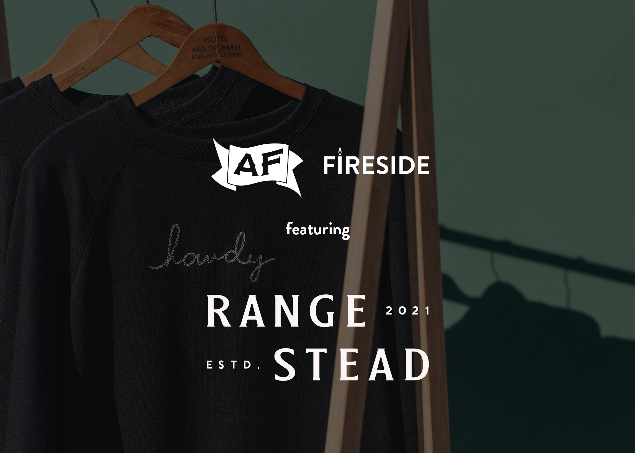 Rangestead x AF Fireside