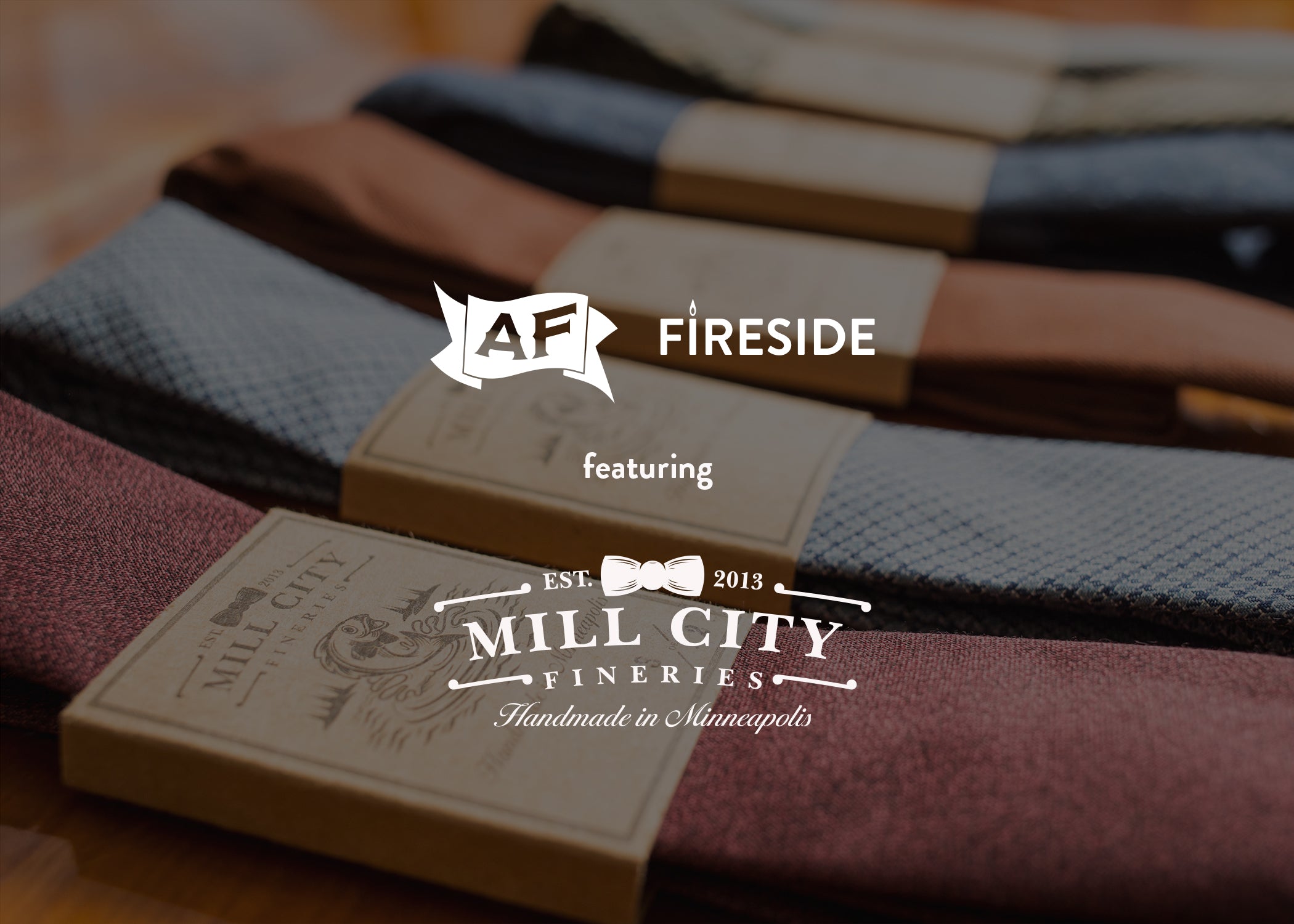 Mill City Fineries x AF Fireside